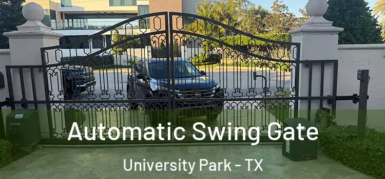 Automatic Swing Gate University Park - TX