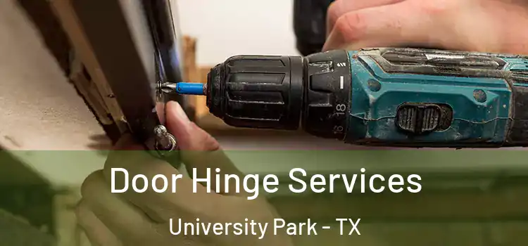 Door Hinge Services University Park - TX