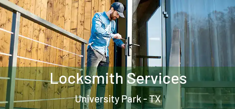 Locksmith Services University Park - TX