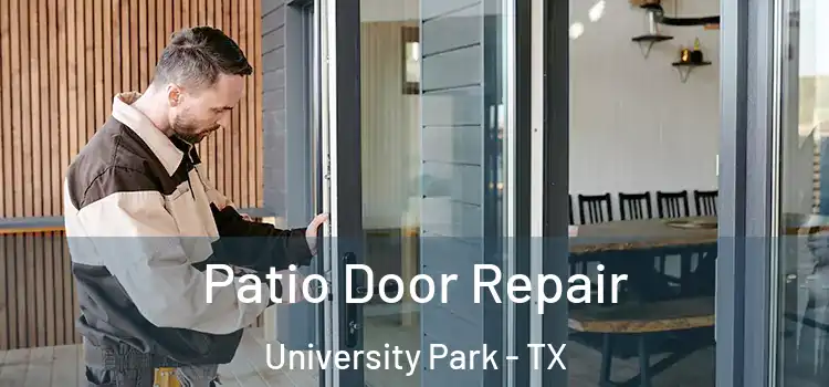 Patio Door Repair University Park - TX