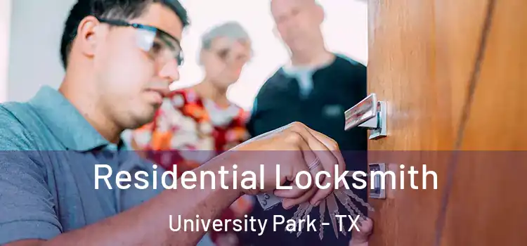 Residential Locksmith University Park - TX